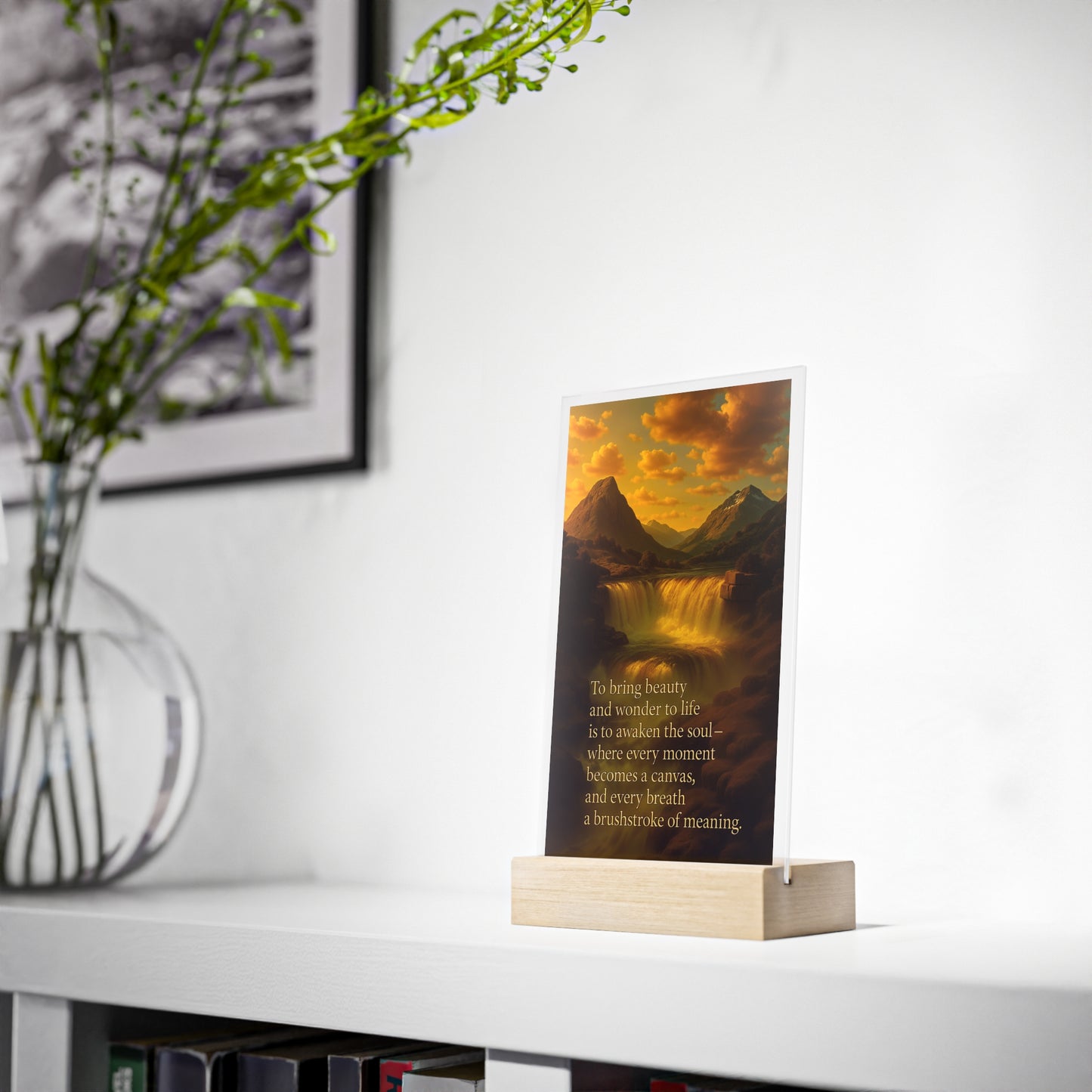 Inspirational Acrylic Glass Plaque with Wooden Stand – Mountainous Waterfall With Quote